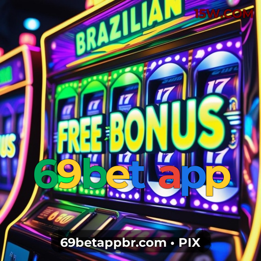69bet app Cadastro: Comece a Jogar Slots com Bônus de Depósito 