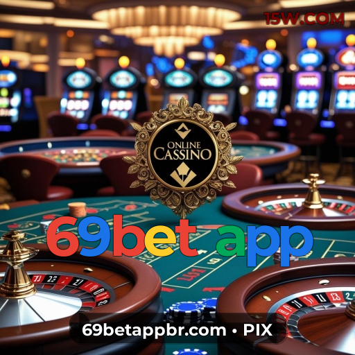 69bet app Brasil | Jogos Online, Apostas e Cassino de Confiança
